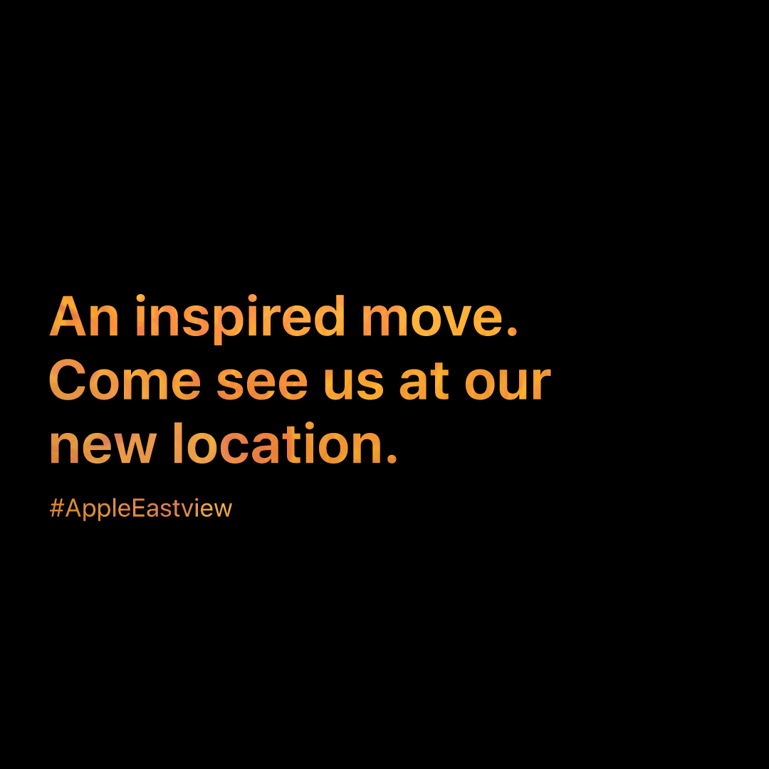 Apple Eastview (USA): "An inspired move."